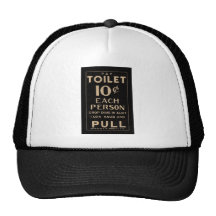 Vintage pay toilet sign in black hat
