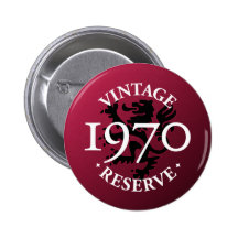 Vintage Reserve 1970 Pinback Button