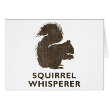 Vintage Squirrel Whisperer Greeting Card