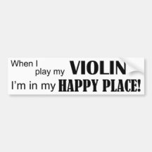 Violin, I'm In My Happy Place Bumper Stickers