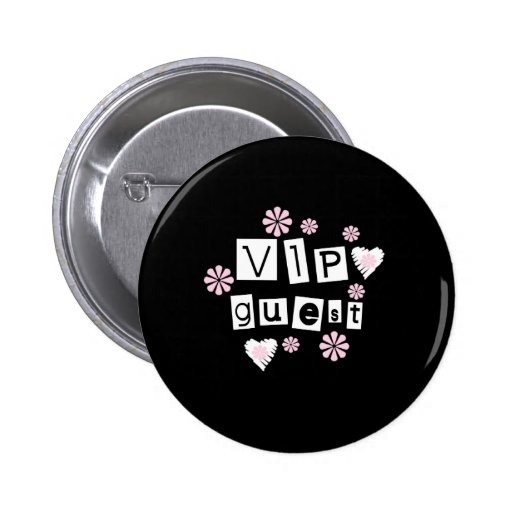 VIP Guest Flowers Pinback Buttons
