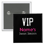 VIP Sweet Sixteen Button