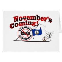 Virginia Anti ObamaCare – November’s Coming! Greeting Cards