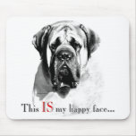 Visage heureux Mousepad de mastiff Tapis De Souris