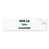 Viva La Alligators Bumper Stickers