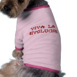 Viva La Evolucion Dog Shirt