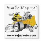 "Viva La Maquina" E-E Yellow Jacket Dragster Magne Fridge Magnets