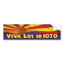 Viva Los SB1070 - Arizona Immigration Reform Bumper Sticker