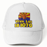 Viva Los SB1070 - Arizona Immigration Reform hats