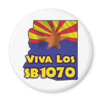 Viva Los SB1070 - Arizona Immigration Reform Refrigerator Magnets