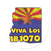 Viva Los SB1070 - Arizona Immigration Reform Round Stickers