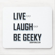 Vivant, rire, soyez (2) Geeky Tapis De Souris