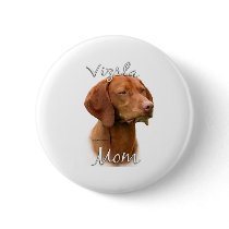 Vizsla Mom 2 Pin
