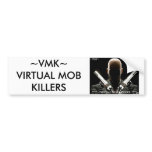 VMK LOGO, ~VMK~ VIRTUAL MOB KILLERS bumper stickers