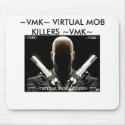 VMK LOGO, ~VMK~ VIRTUAL MOB KILLERS ~VMK~ mousepads