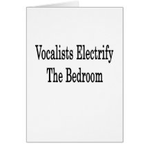 Vocalists Electrify The Bedroom Cards