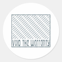 Void the Warranty Round Stickers