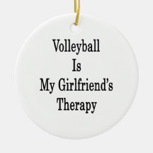 Volleyball Is My Girlfriend's Therapy Ornament
