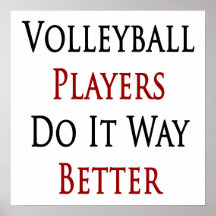 Volleyball Players Do It Way Better Posters