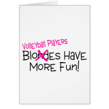 Volleyball Players Have More Fun Card