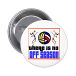VolleyChick's No Off Season Pinback Buttons