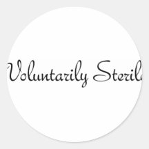 Voluntarily Sterile #1 Round Sticker