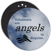 Volunteers are heavenly angels in disguise pins