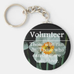 Volunteers do more for others keychains