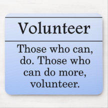 Volunteers do more for others mousepads