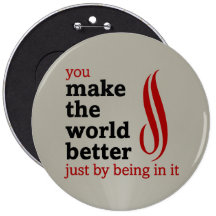 Volunteers make the world better by being in it pinback buttons