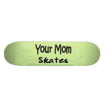 Vos patins de maman skateboards cutomisables