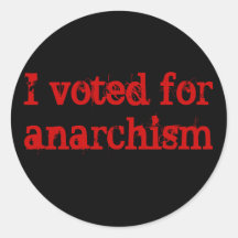 Vote Anarchism Round Sticker