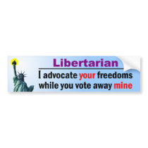 Vote Away My Freedoms Bumper Stickers