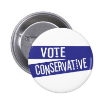 VOTE Conservative Buttons