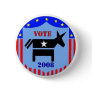 VOTE DEMOCRAT IN 2008 BUTTON POLITICS