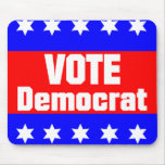 Vote Democrat Mousepads