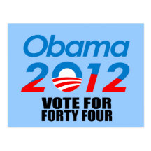 VOTE FOR FORTY FOUR POST CARD