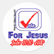Vote For Jesus (John 10:10) AMP Sticker