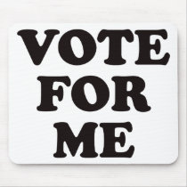 Vote For Me!
