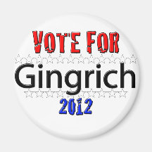 Vote for Newt Gingrich in 2012 Refrigerator Magnets