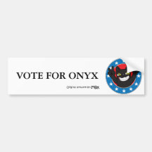 VOTE FOR ONYX Bumper Sticker2