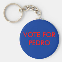 VOTE FOR PEDRO KEY CHAINS