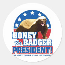 Vote Honey Badger For President Round Sticker