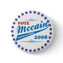 Vote McCAIN an American Hero election 2008 Pin