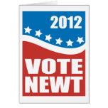 Vote Newt 2012 Greeting Cards