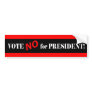 Vote No for President Bumper Stickers