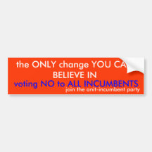 vote no to all incumbents bumper stickers