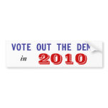 VOTE OUT THE DEMS, in, 2010 Bumper Stickers