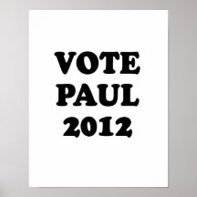 VOTE PAUL IN 2012 POSTER
