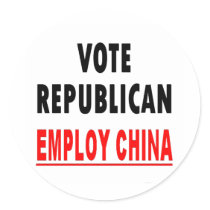 Vote Republican Employ China